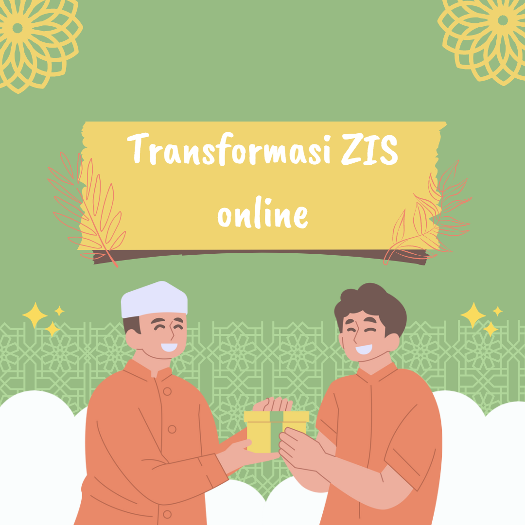 Strategi dan Inovasi Transformasi ZIS Online dalam Meningkatkan Efektivitas Pengelolaan Zakat