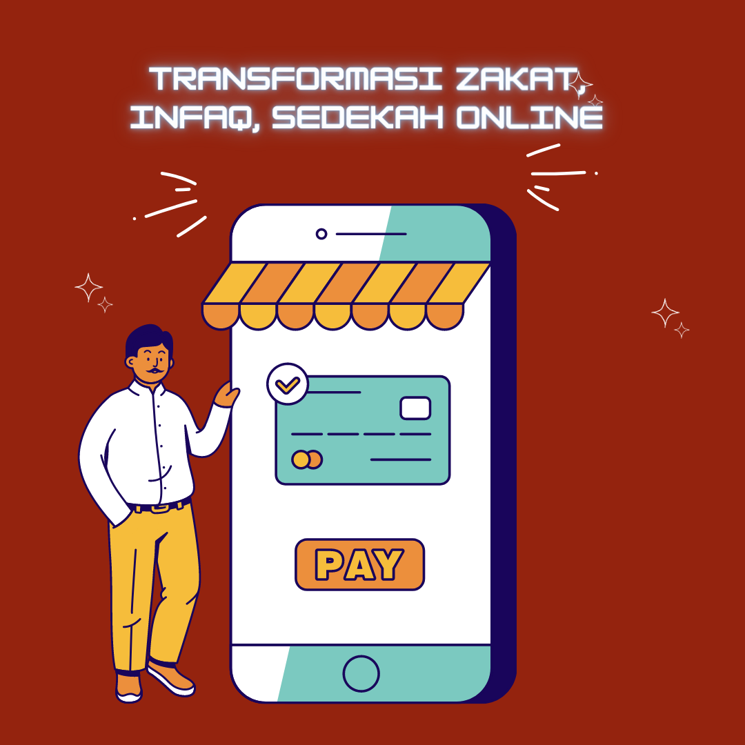 Mengoptimalkan Potensi Zakat untuk Membangun Ekonomi Umat Melalui  Transformasi ZIS Online