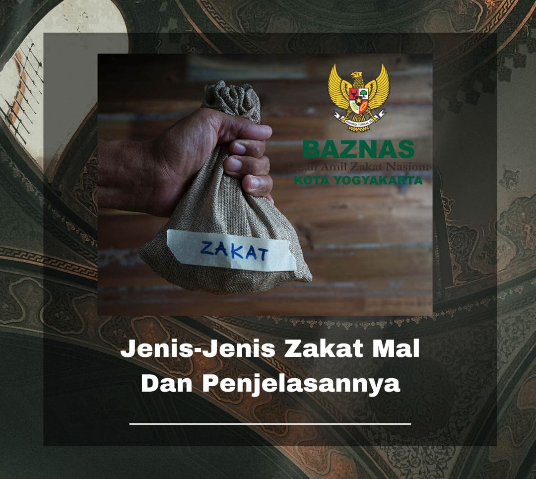 ZAKAT MAL ; DEFINISI, JENIS-JENIS DAN PENJELASAN