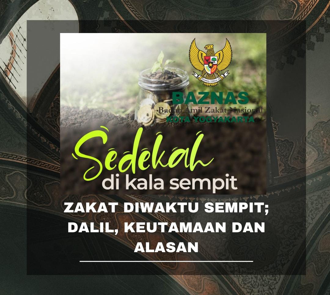 SEDEKAH DIWAKTU SEMPIT; DALIL, KEUTAMAAN DAN ALASAN