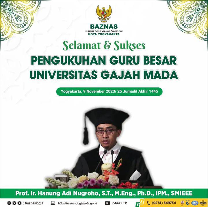 BAZNAS KOTA YOGYAKARTA MENGUCAPKAN SELAMAT DAN SUKSES  ATAS PENGUKUHAN GURU BESAR UNIVERSITAS GAJAH MADA