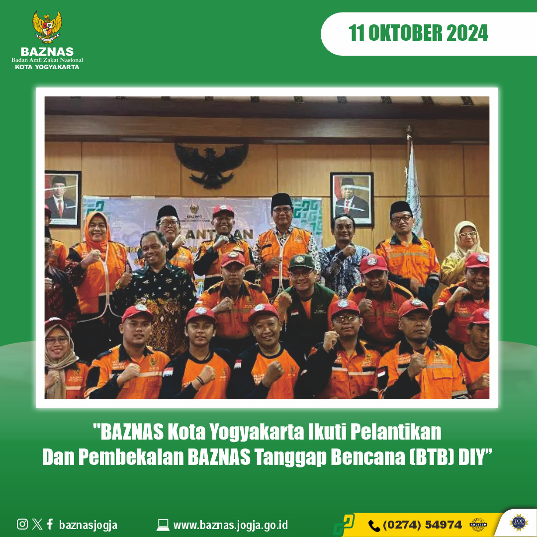 BAZNAS Kota Yogyakarta Ikuti Pelantikan Dan Pembekalan BAZNAS Tanggap Bencana (BTB) DIY