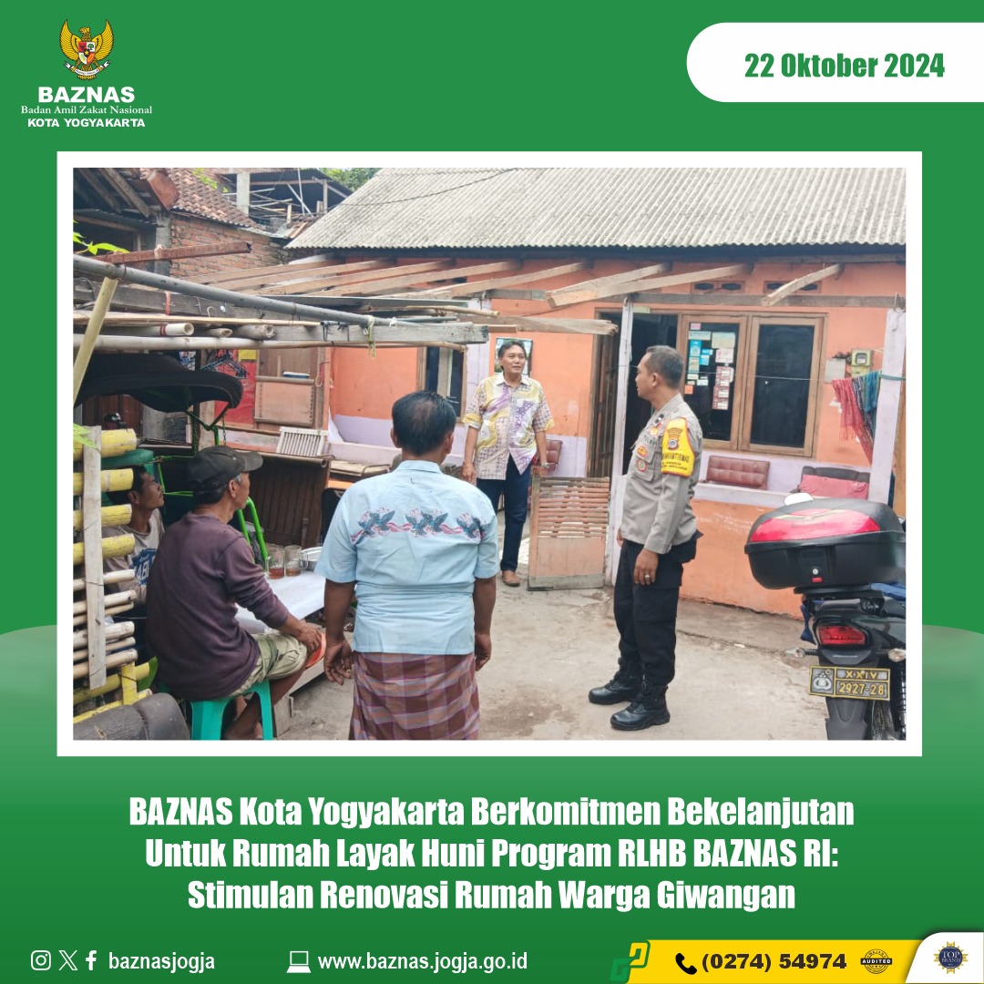 BAZNAS Kota Yogyakarta Berkomitmen Bekelanjutan Untuk Rumah Layak Huni Program RLHB BAZNAS RI: Stimulan Renovasi Rumah Warga Giwangan