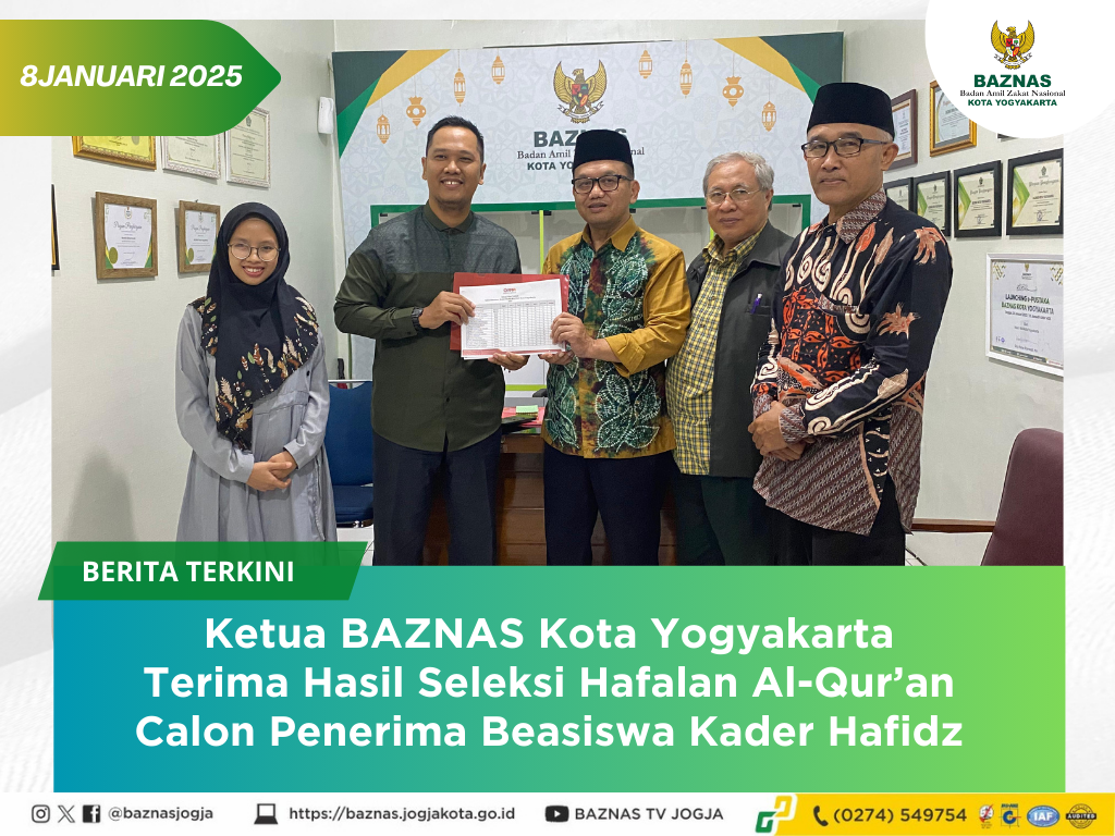 Ketua BAZNAS Kota Yogyakarta Terima Hasil Seleksi Hafalan Al-Qur’an Calon Penerima Beasiswa Kader Hafidz