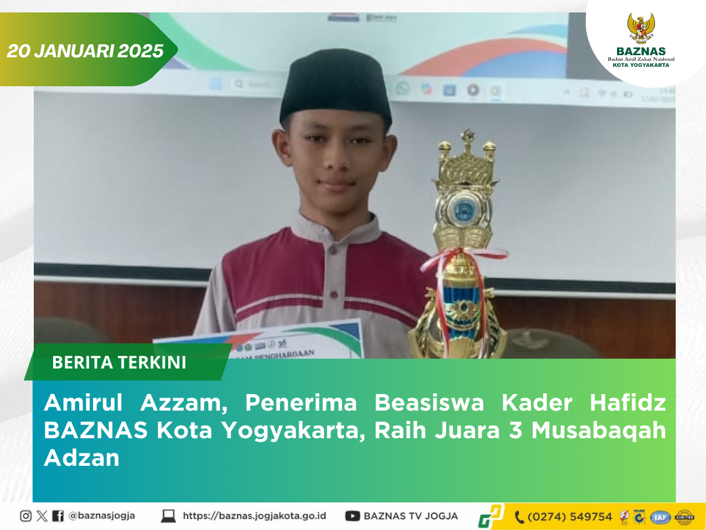 Amirul Azzam, Penerima Beasiswa Kader Hafidz BAZNAS Kota Yogyakarta, Raih Juara 3 Musabaqah Adzan