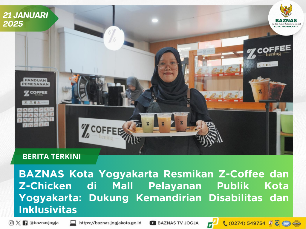 BAZNAS Kota Yogyakarta Resmikan Z-Coffee dan Z-Chicken di Mall Pelayanan Publik Kota Yogyakarta: Dukung Kemandirian Disabilitas dan Inklusivitas